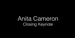 DIS 2018 Anita Cameron - Closing Keynote